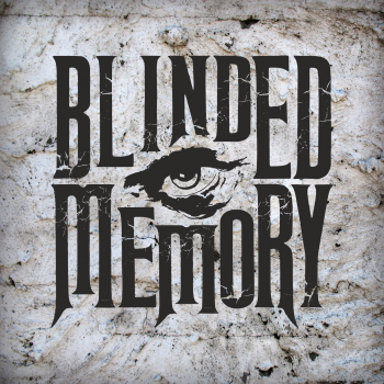 "Blinded Memory"