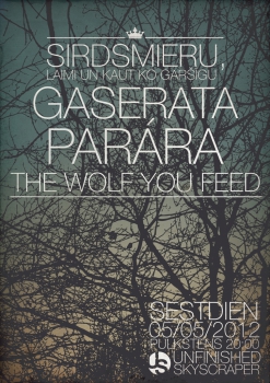 "Gaserata", "Parara", "Sirdsmiers" un "The Wolf you Feed" koncertēs "Unfinished Skyscraper" 